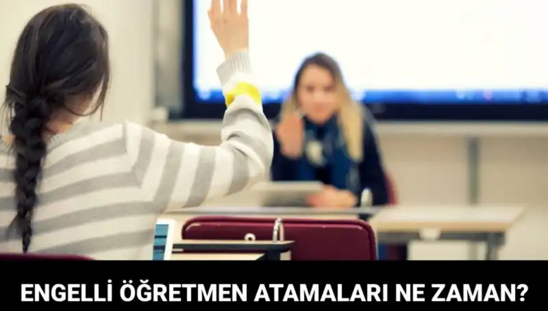 Engelli Öğretmen Atama Sonuçları Ne Zaman Açıklanacak? MEB'den Tarih Açıklaması