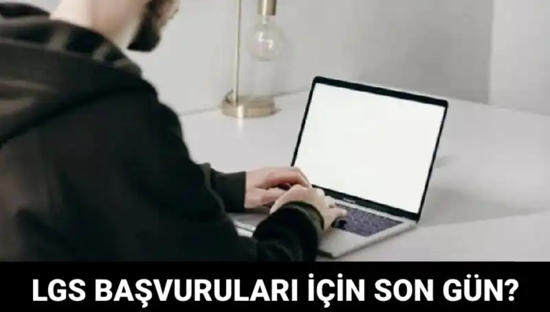 2025 LGS Başvuruları İçin Son Günler: Kaçırmayın!