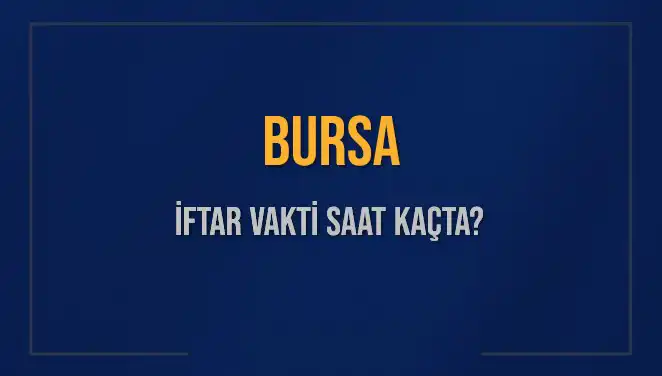 Bursa'da İftar Vakti: 5 Mart 2025'in Detayları