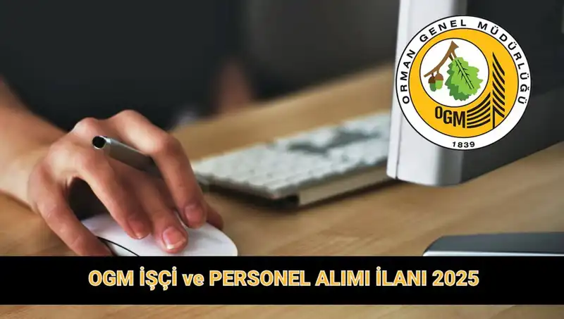 OGM 9 Bin 424 Personel Alımı: Başvurular Nereden Yapılacak?