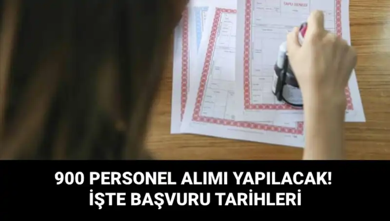 Tapu ve Kadastro Genel Müdürlüğü'nden 900 Yeni Personel Alımı!