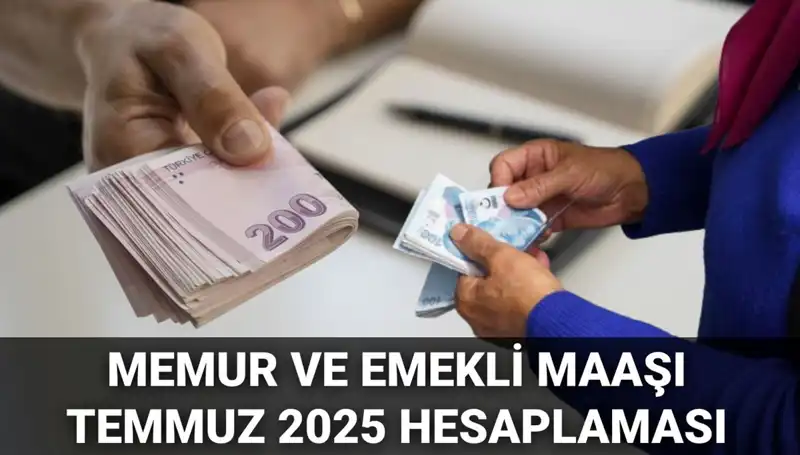 2025 Temmuz’da Memur ve Emeklilere Yüzdekaç Zam Geliyor?