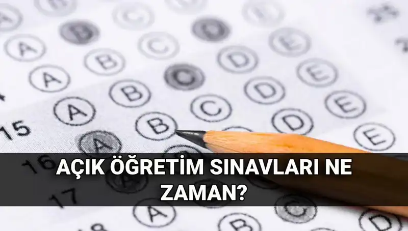 Açık Öğretim Sınavları Ne Zaman? 2023 Takvimi ve Sonuç Tarihleri Açıklandı!