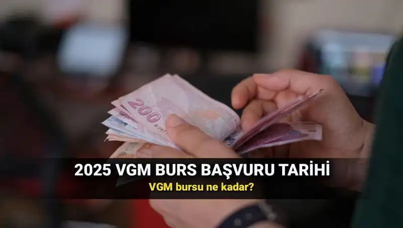 2025 VGM Burs Başvuru Takvimi: Kimler Başvurabilir?